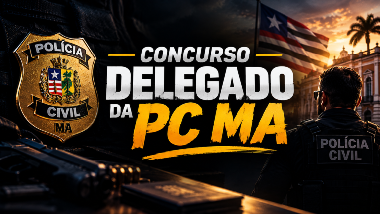 concurso de Delegado da PC MA 2026